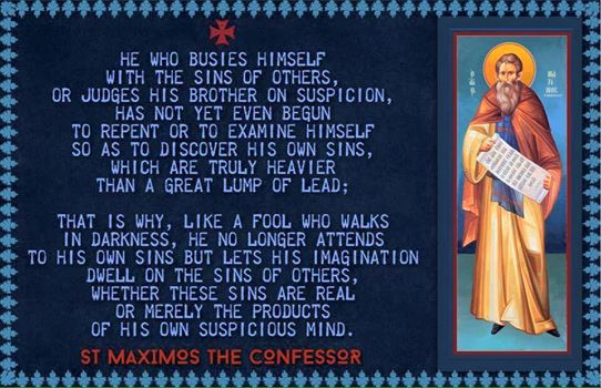 St. Maximus the Confessor - be not concerned with the faults of others.jpg